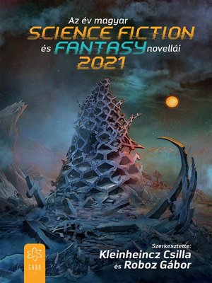 cover image of Az év magyar science fiction és fantasynovellái 2021